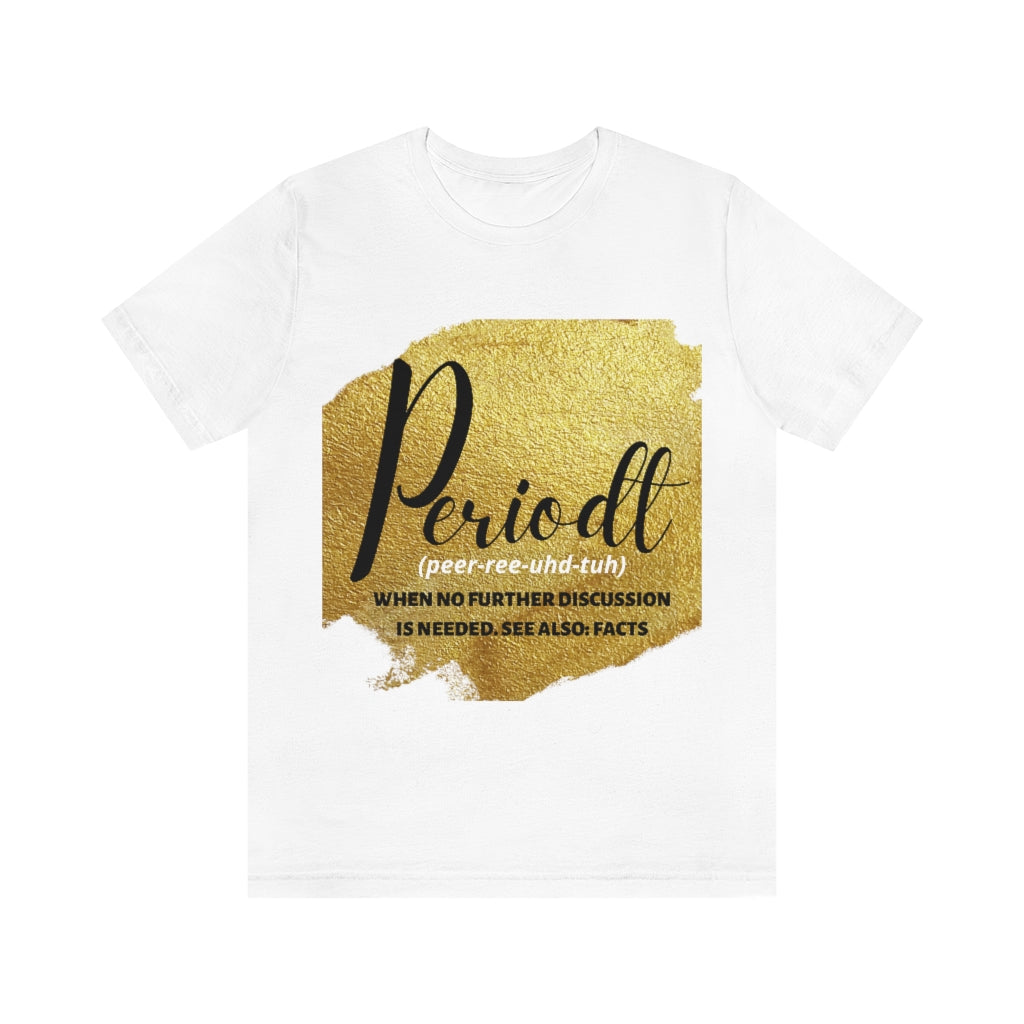 Periodt Unisex Jersey Short Sleeve Tee