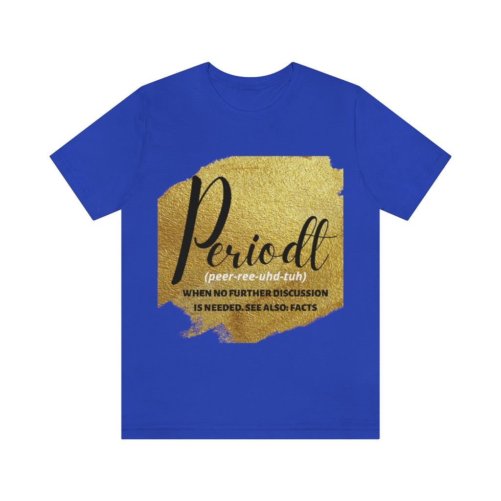 Periodt Unisex Jersey Short Sleeve Tee