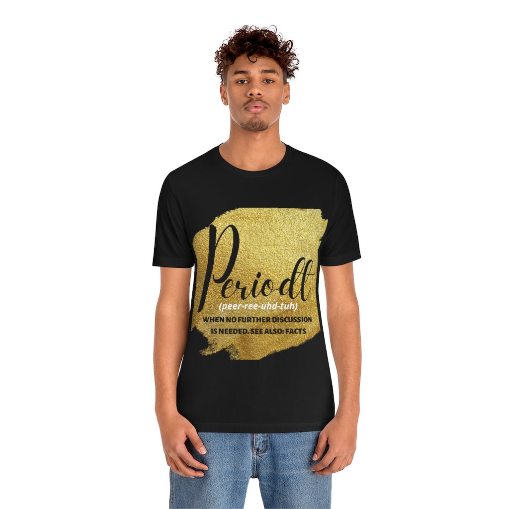 Periodt Unisex Jersey Short Sleeve Tee