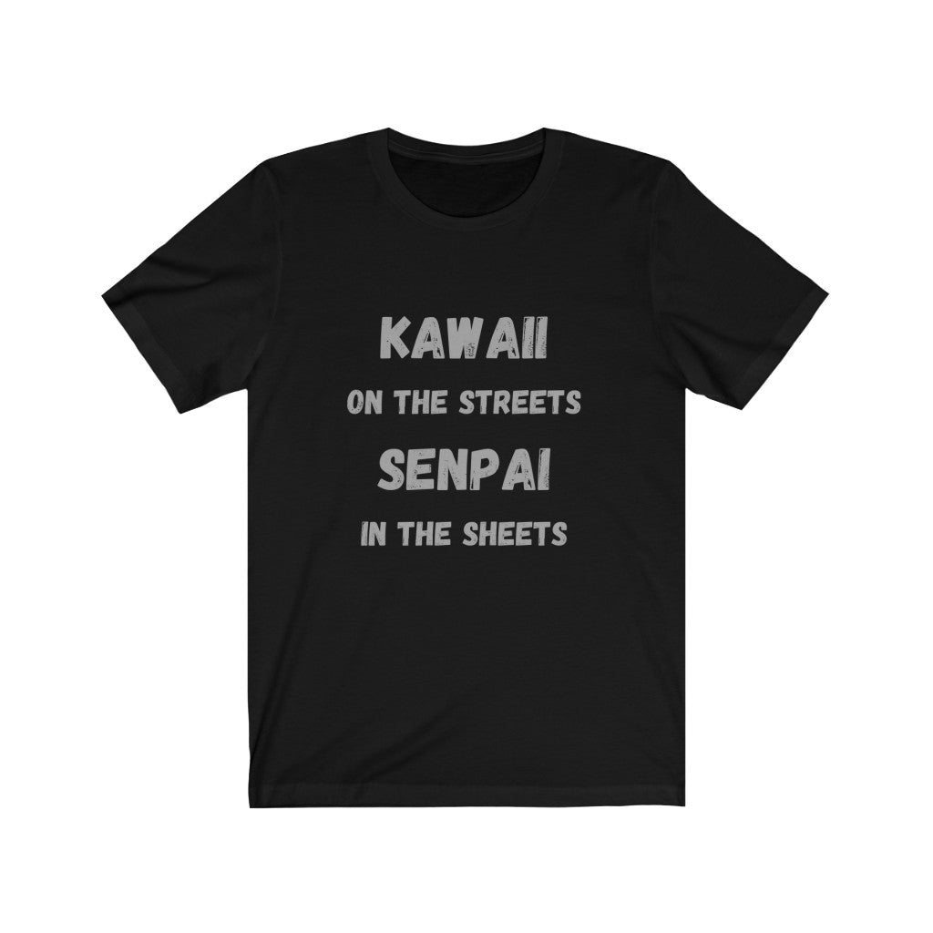 Kawaii... Senpai! Short Sleeve Tee