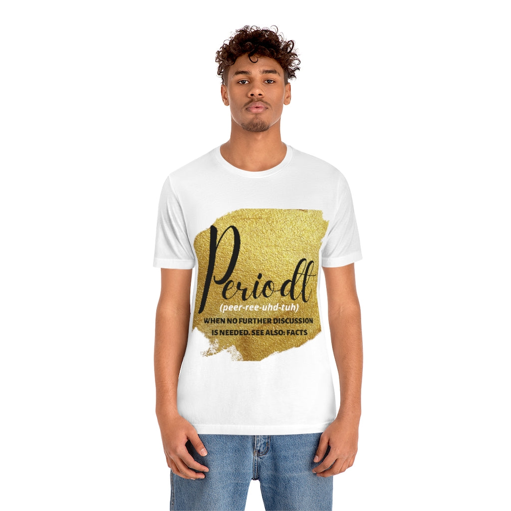 Periodt Unisex Jersey Short Sleeve Tee