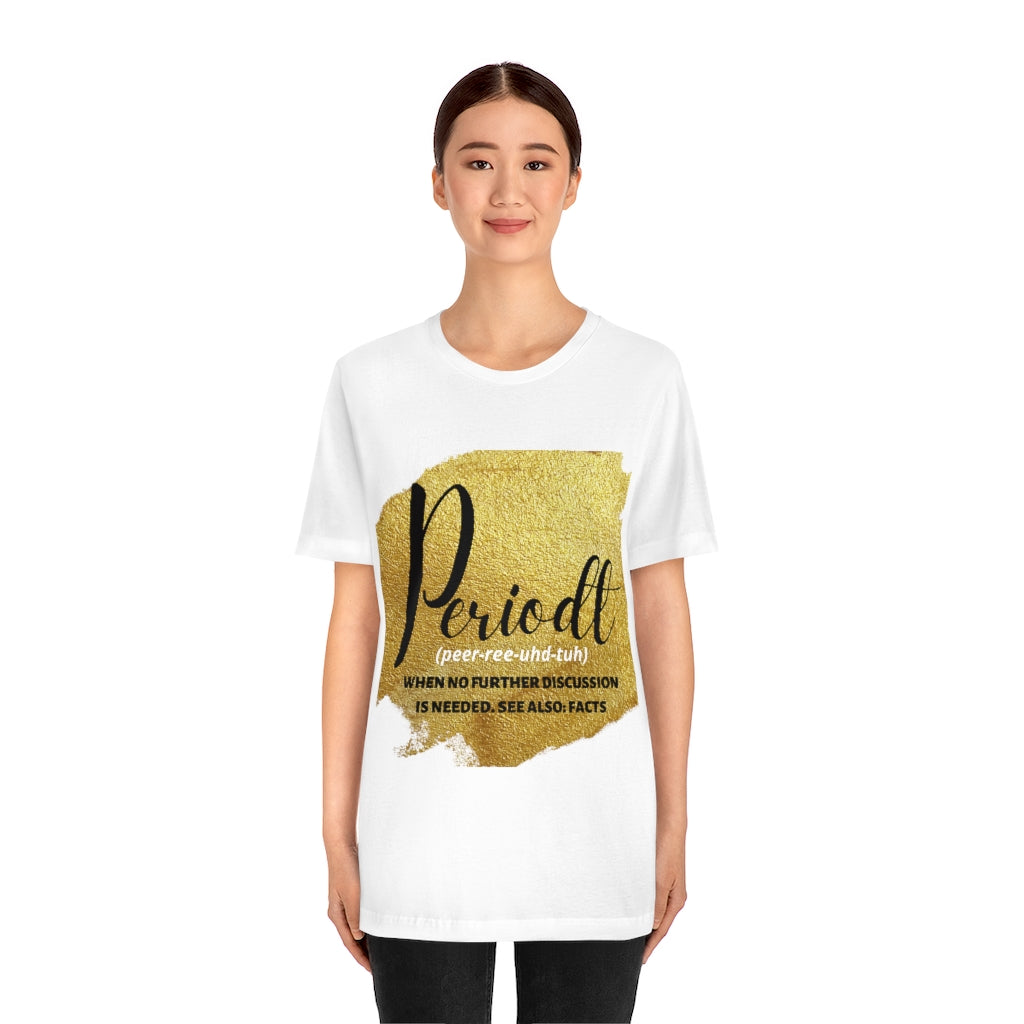 Periodt Unisex Jersey Short Sleeve Tee