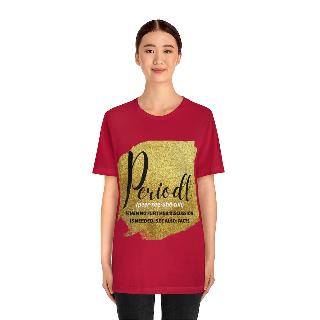 Periodt Unisex Jersey Short Sleeve Tee