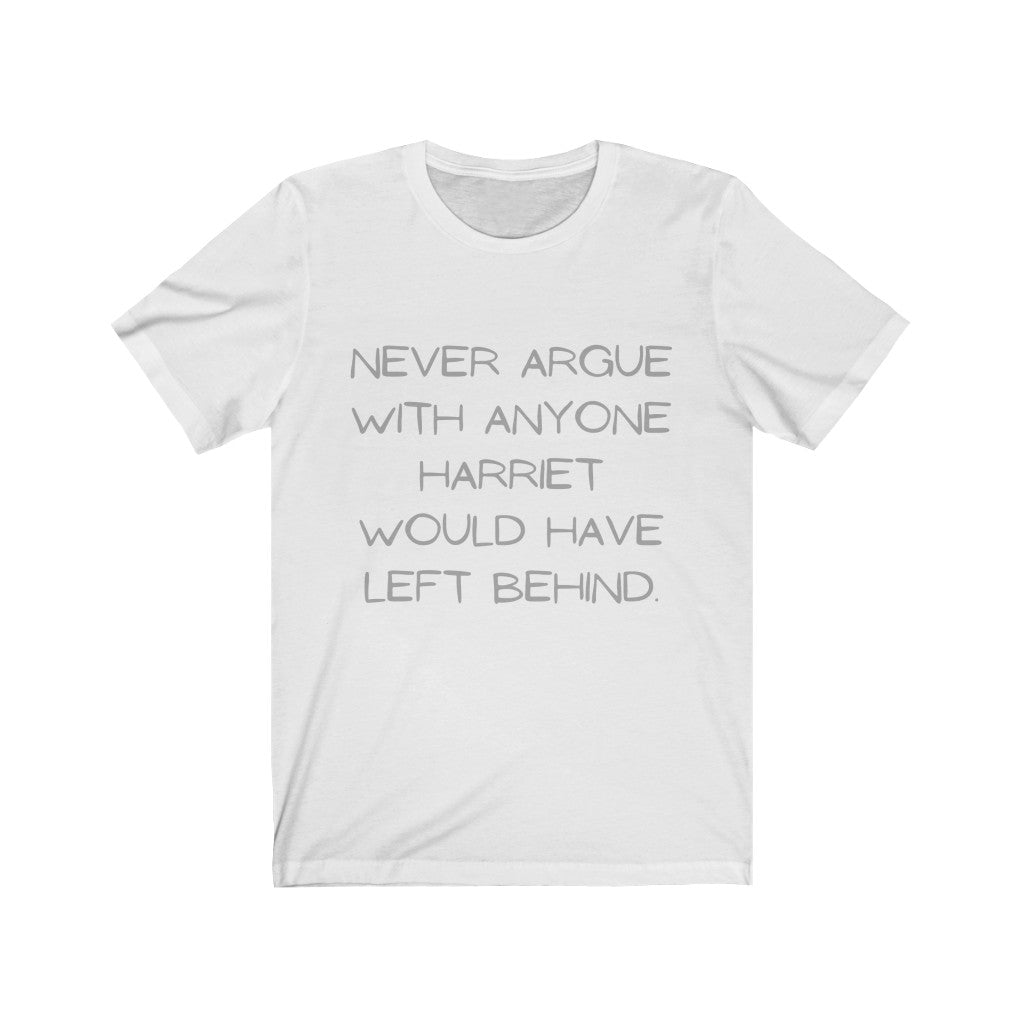 For The Culture - Never Argue Short Sleeve Tee