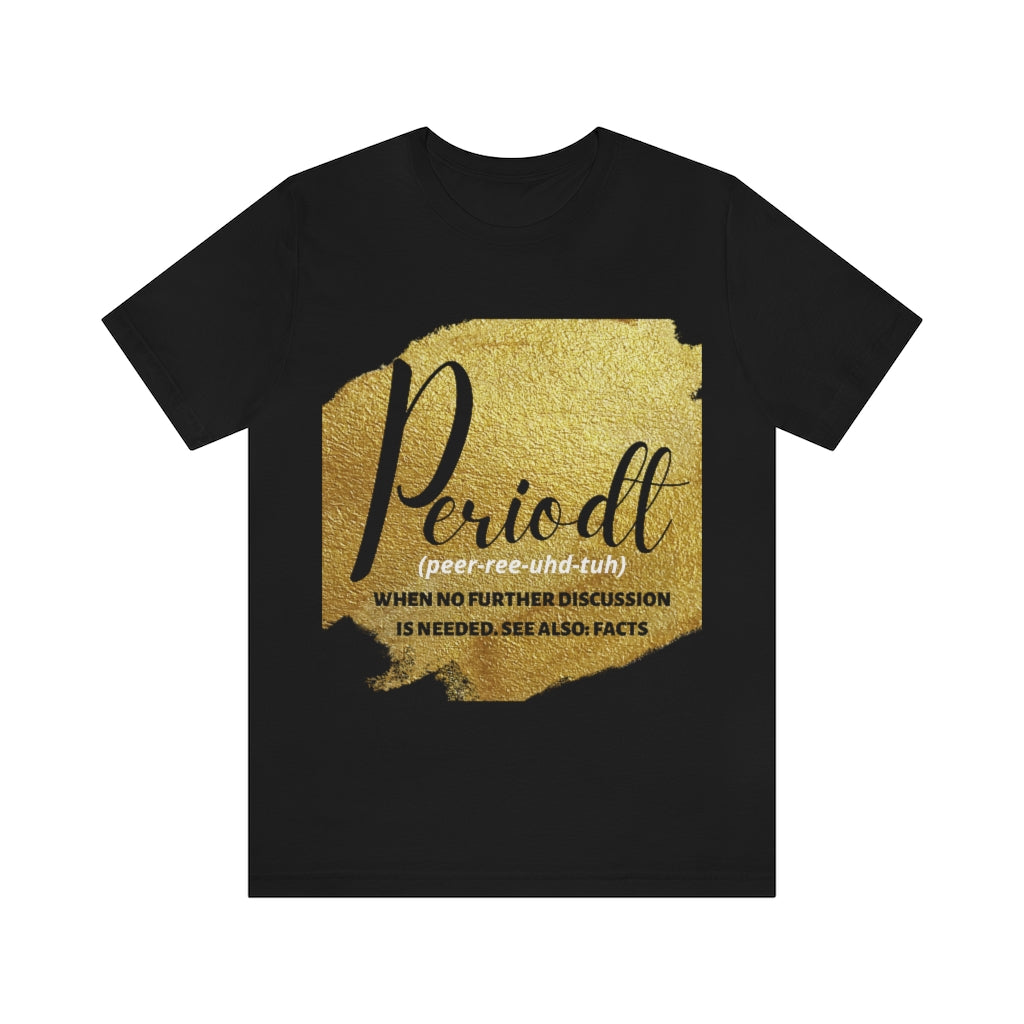 Periodt Unisex Jersey Short Sleeve Tee