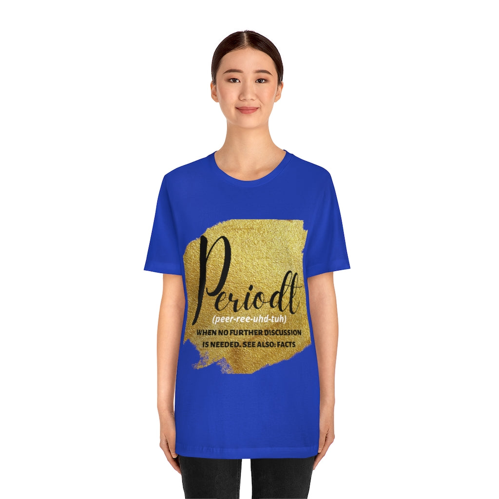 Periodt Unisex Jersey Short Sleeve Tee