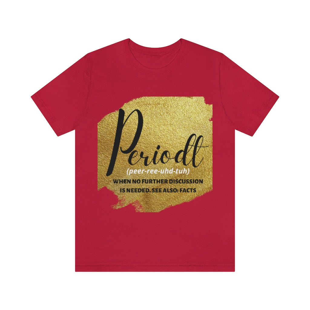 Periodt Unisex Jersey Short Sleeve Tee