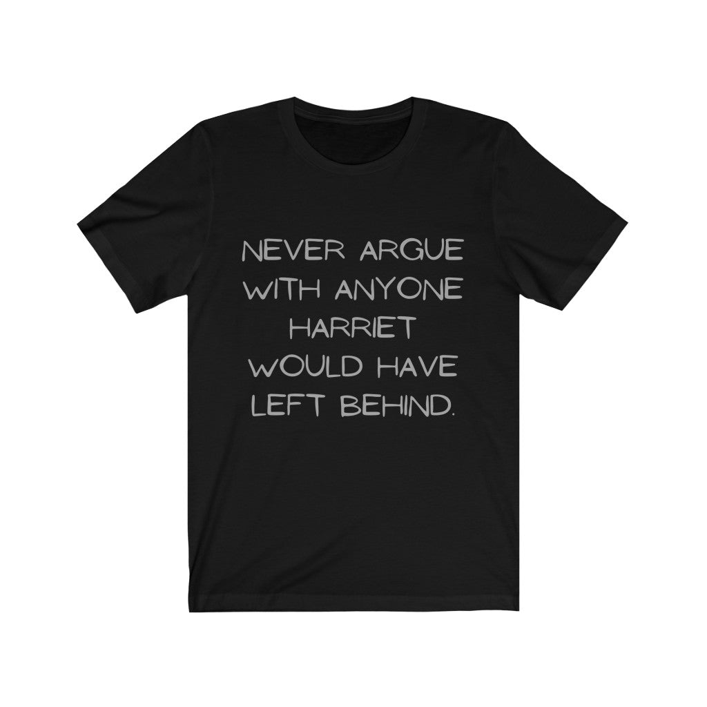 For The Culture - Never Argue Short Sleeve Tee
