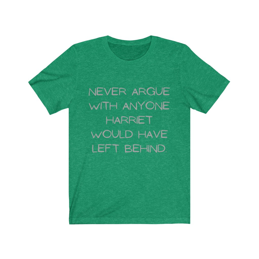 For The Culture - Never Argue Short Sleeve Tee