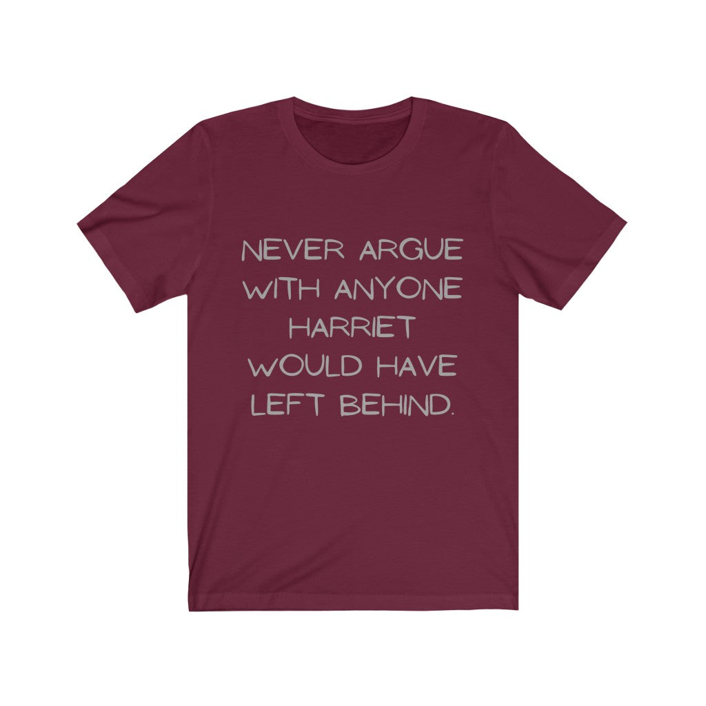 For The Culture - Never Argue Short Sleeve Tee