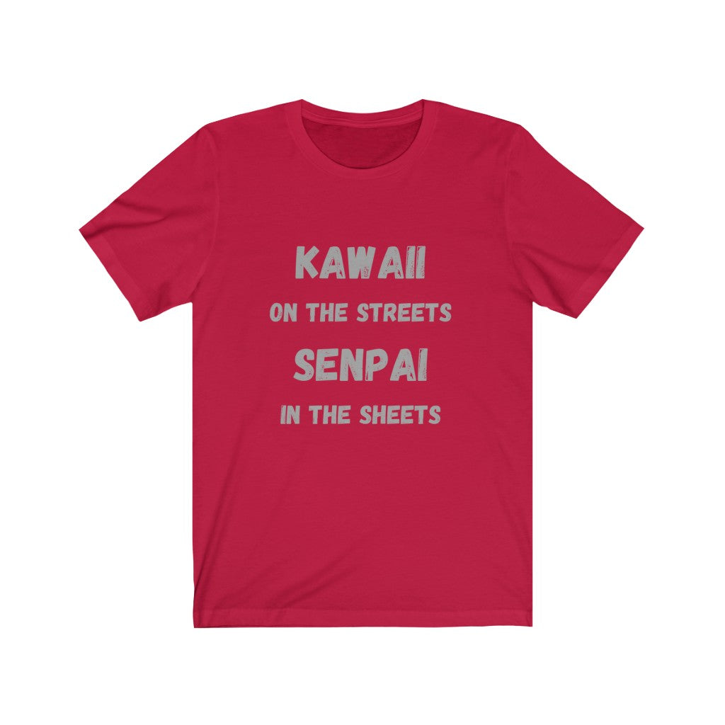 Kawaii... Senpai! Short Sleeve Tee