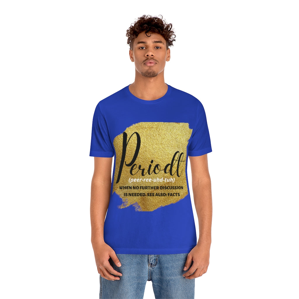 Periodt Unisex Jersey Short Sleeve Tee